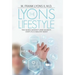 The Lyons Lifestyle: The Seven Hardest (and Easiest) Steps to a Healthy Body