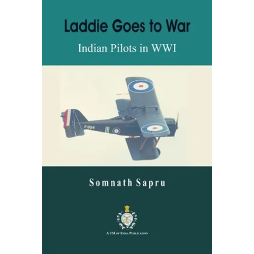 Laddie Goes to War: Indian Pilots in World War I - Paperback