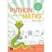 Python pour les maths: Dès 14 ans. Nouvelle matière du programme du collège et du lycée.