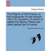 The Pilgrim of Old France: Or, the Huguenots on the Hudson, 1613-14. [a Poem.] to Which Is Added the Stormy Petrel and Other Peices [sic] of Vers