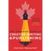 The Canadian Guide to Creative Writing and Publishing