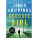 Goodbye Girl: A Jack Swyteck Novel