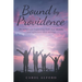 Bound by Providence: An unforeseen happening links four women and influences their destiny