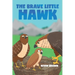The Brave Little Hawk