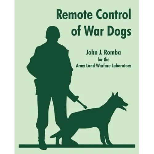 Remote Control of War Dogs