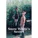 Snow White's Secret: A Catholic Historic Retelling of Snow White
