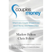 Couples Money: What Every Couple Should Know about Money and Relationships