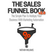 The Sales Funnel Book V2.0: The Simple Plan to Multiply Your Business with Marketing Automation