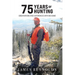 75 Years of Hunting: Observations and Experiences with Big Game