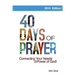 40 Days of Prayer: Connecting Your Needs to the Power of God