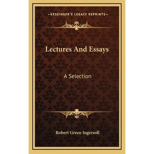 Lectures And Essays: A Selection
