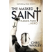 The Masked Saint: Husband, Pastor, Hero
