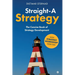 Straight-A Strategy: The Concise Book of Strategy Development