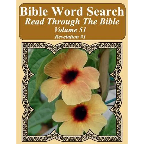 Bible Word Search Read Through The Bible Volume 51: Revelation #1 Extra Large Print