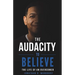 The Audacity to Believe: The Life of an Overcomer