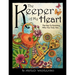 The Keeper of My Heart: The Key to Knowing Who You Truly Are...