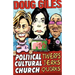 Political Twerps, Cultural Jerks, Church Quirks