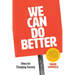 We Can Do Better: Ideas for Changing Society