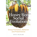 Honey Bee Social Evolution: Group Formation, Behavior, and Preeminence