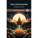 The Lotus Sutra: A Buddhist Classic (From Bodhi Path Press)