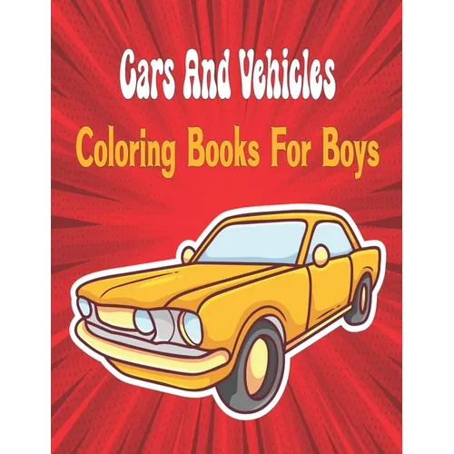 Cars And Vehicles Coloring Books For Boys Cool: vehicles to color.Big Book of Cars, Trucks