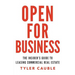 Open for Business: The Insider's Guide to Leasing Commercial Real Estate