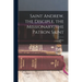 Saint Andrew, the Disciple, the Missionary, the Patron Saint