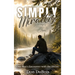Simply Miracles: One Man's Encounter with the Divine