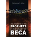 The Journeys of the Prophets: In the Valley of Beca