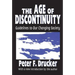 The Age of Discontinuity: Guidelines to Our Changing Society