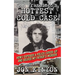 San Francisco's Hottest Cold Case: How I Exposed a Police Cover-Up and Solved My Father's Murder