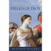 Helen of Troy: The Story Behind the Most Beautiful Woman in the World