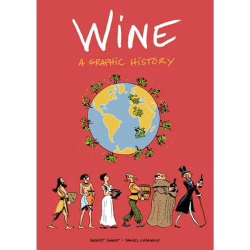 Wine: A Graphic History
