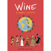 Wine: A Graphic History