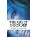 The Quiet Disorder
