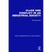 Class and Conflict in an Industrial Society