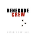 Renegade Crew