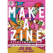 Make a Zine!: Start Your Own Underground Publishing Revolution