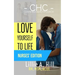 Love Yourself to Life: Nurses' Edition