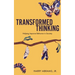 Transformed Thinking: Helping Improve Behavior in Society