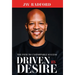 Driven by Desire: The Path to Unstoppable Success