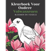Kleurboek Voor Oudere Volwassenen Bloemen En Vogels: Mooie Makkelijke Grote Ontwerpen: Geweldig Voor Beginners En Ouderen - Ouderen Cadeaus Entertaine