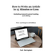 How to Write an Article in 15 Minutes or Less: Including research, proofreading and editing