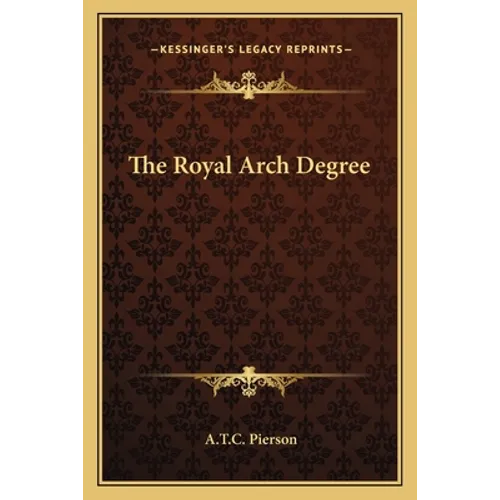 The Royal Arch Degree