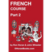 French Course Part 2: A New French Course by Ron S Horan & John R Wheeler