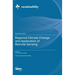 Regional Climate Change and Application of Remote Sensing