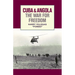 Cuba & Angola the War for Free