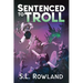 Sentenced to Troll 6