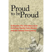 Proud to Be Proud: A Memoir: The True Story of an American Family from Slavery Into the Twenty-First Century