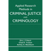 Applied Research Methods in Criminal Justice and Criminology